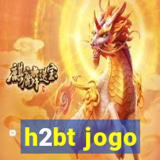 h2bt jogo