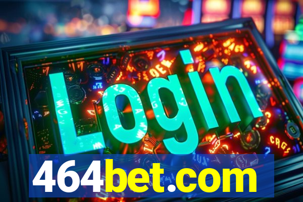 464bet.com