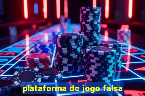 plataforma de jogo falsa