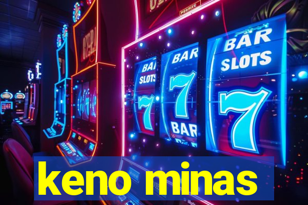 keno minas