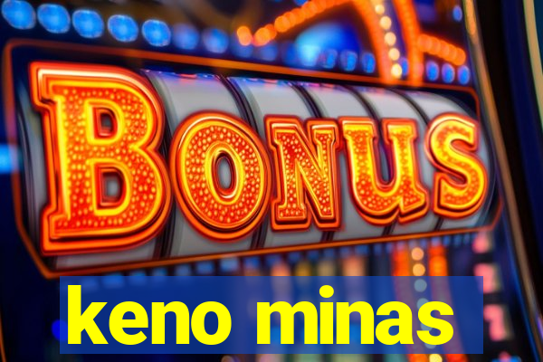 keno minas