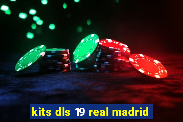 kits dls 19 real madrid