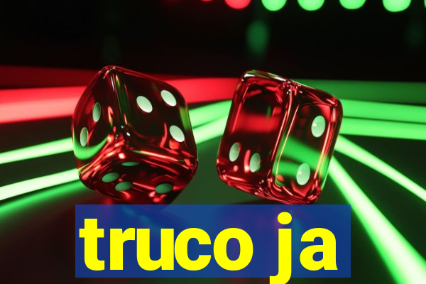 truco ja