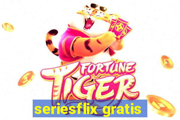 seriesflix gratis