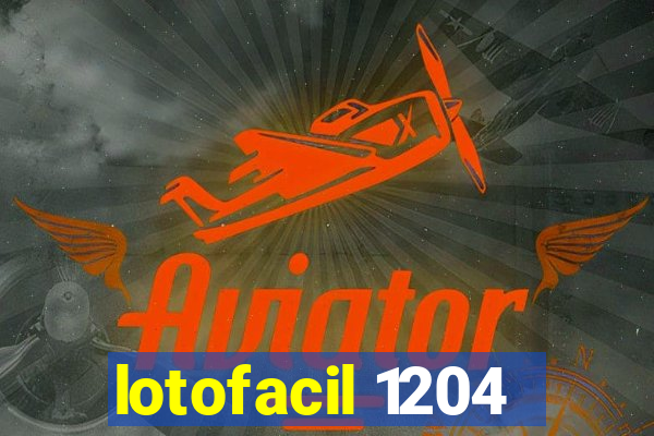 lotofacil 1204