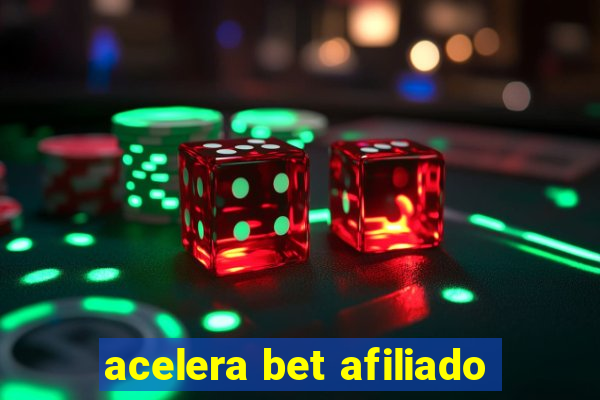 acelera bet afiliado