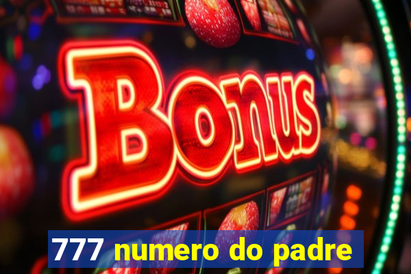 777 numero do padre