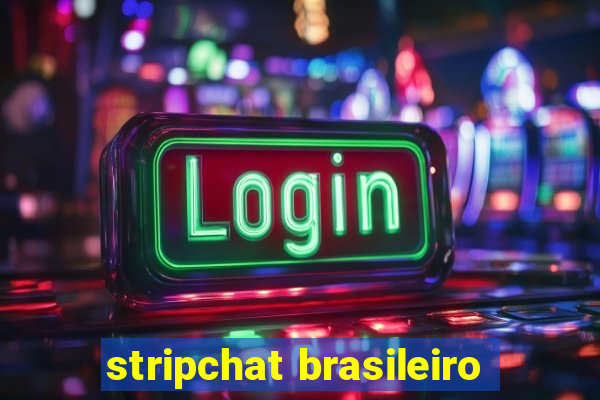 stripchat brasileiro