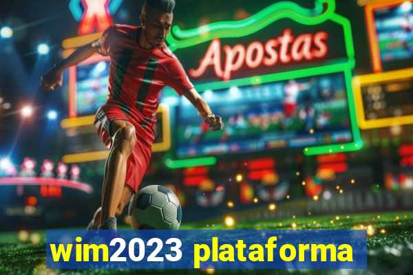 wim2023 plataforma