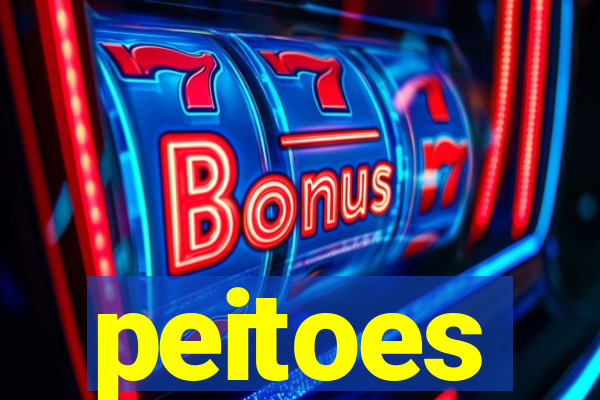 peitoes