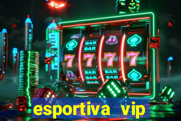 esportiva vip reclame aqui