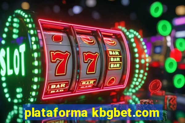 plataforma kbgbet.com