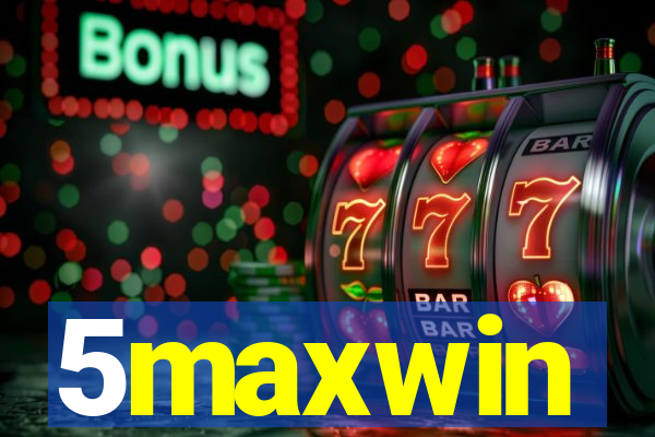 5maxwin