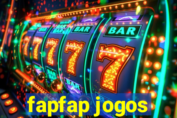 fapfap jogos