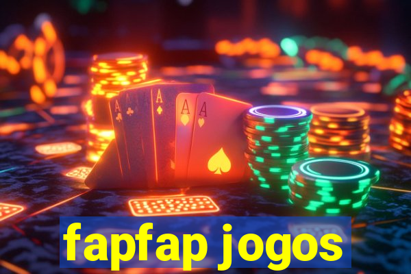 fapfap jogos