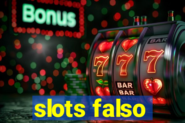 slots falso