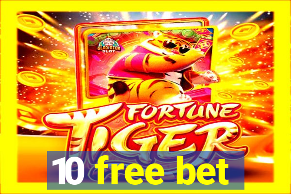 10 free bet