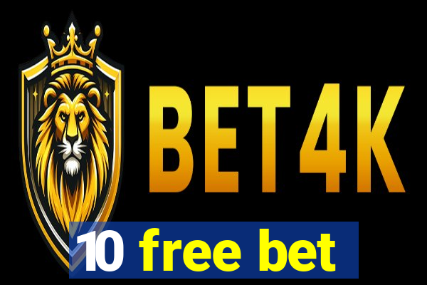 10 free bet