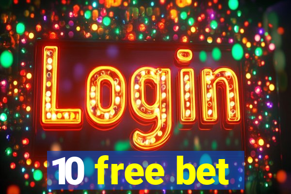 10 free bet