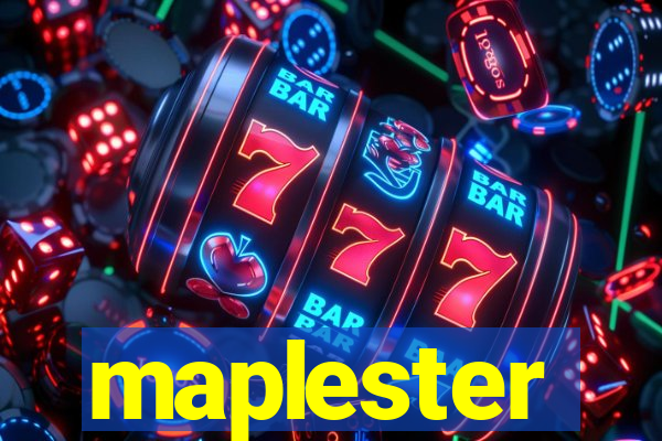 maplester