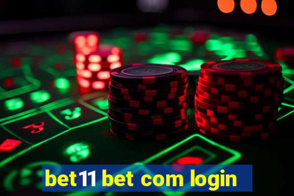 bet11 bet com login