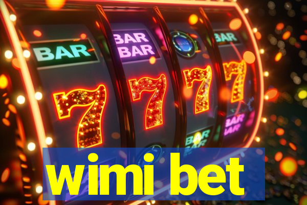 wimi bet