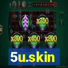 5u.skin