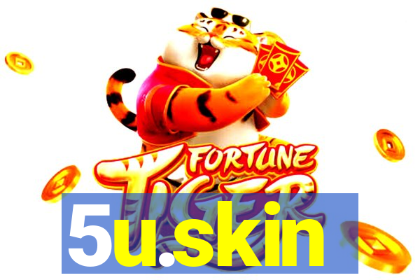 5u.skin