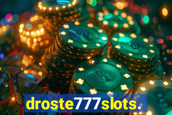 droste777slots.com