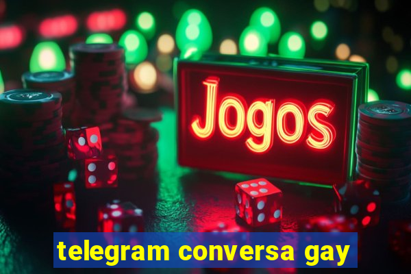 telegram conversa gay