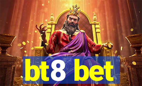 bt8 bet