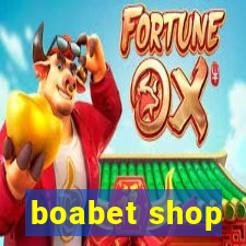 boabet shop