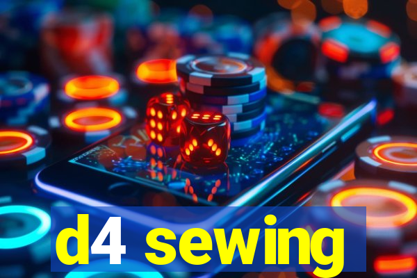 d4 sewing