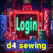 d4 sewing