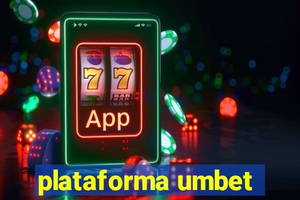 plataforma umbet