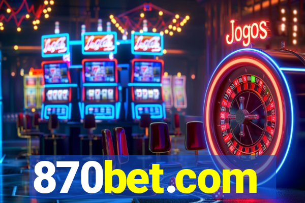 870bet.com