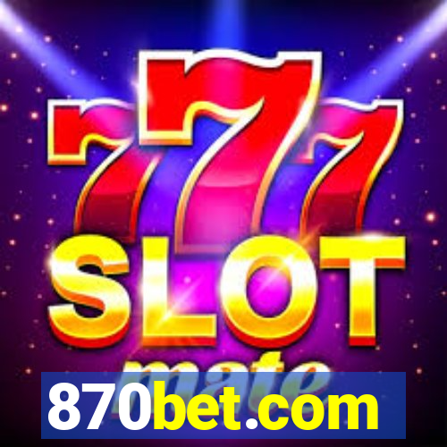 870bet.com