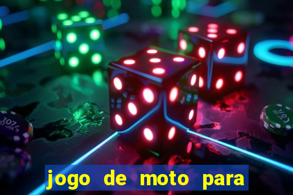 jogo de moto para dar grau