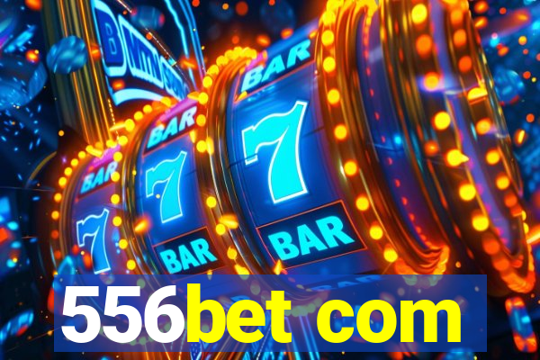 556bet com