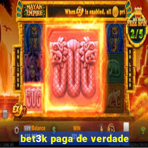 bet3k paga de verdade