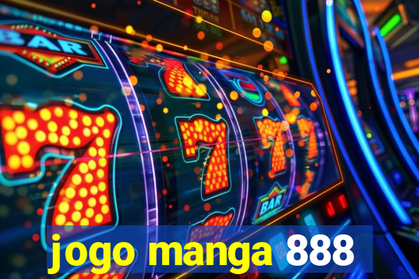 jogo manga 888