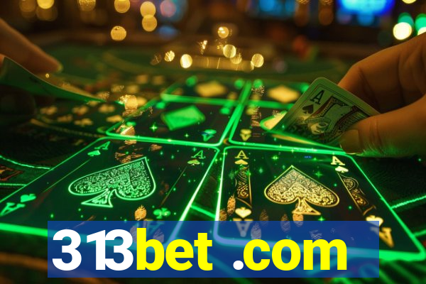 313bet .com