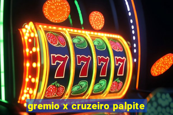 gremio x cruzeiro palpite