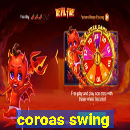 coroas swing