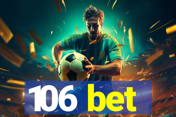 106 bet