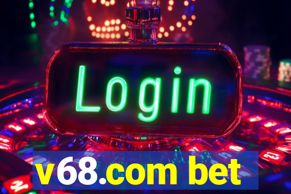 v68.com bet