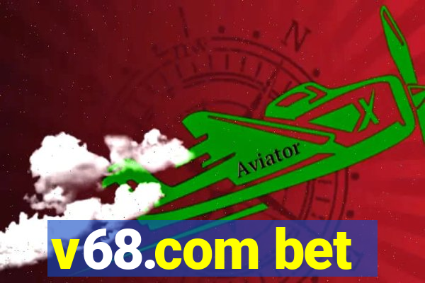 v68.com bet