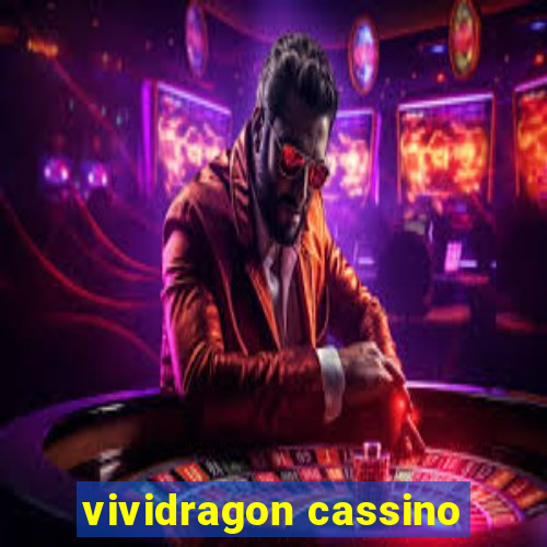 vividragon cassino