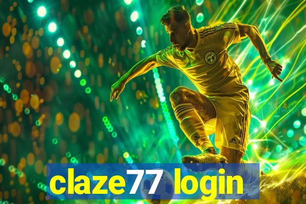 claze77 login