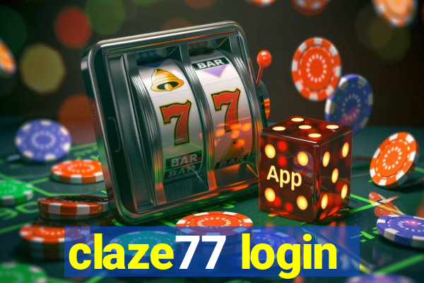 claze77 login